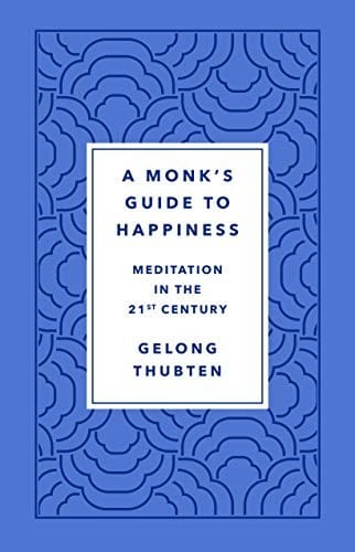 Cover of A Monk's Guide to Happiness