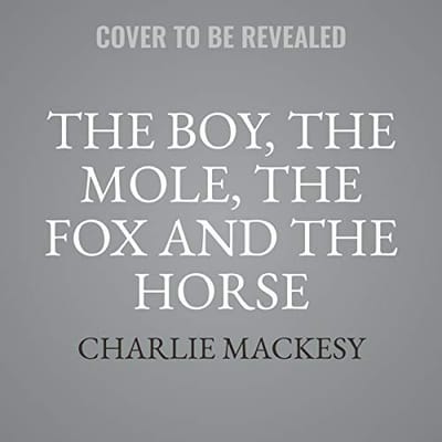 Cover of Boy, the Mole, the Fox and the Horse