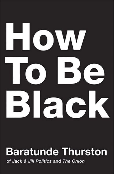 Cover of How to Be Black