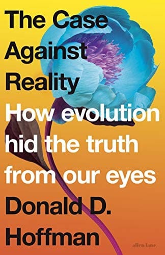 Cover of The Case Against Reality