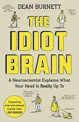 Cover of The Idiot Brain