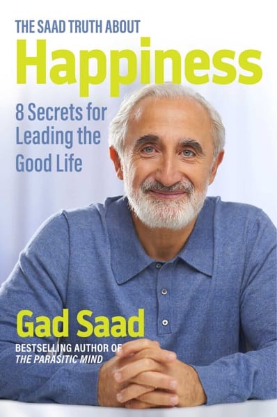Cover of The Saad Truth About Happiness