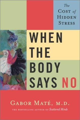 Cover of When the Body Says No